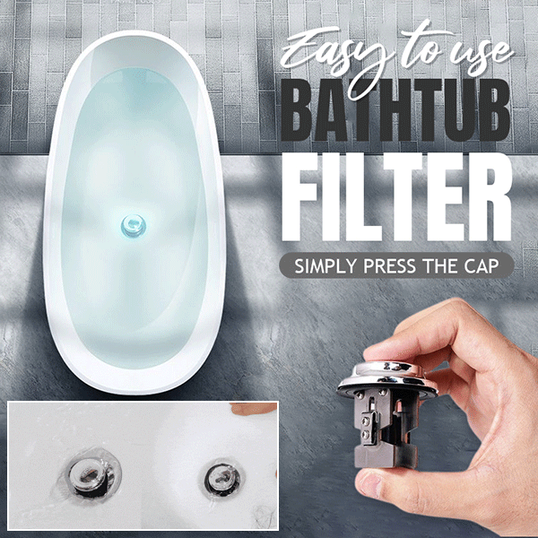 Bathtub Filter